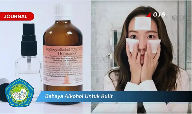 bahaya alkohol untuk kulit