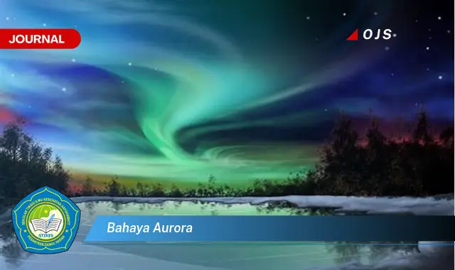 bahaya aurora