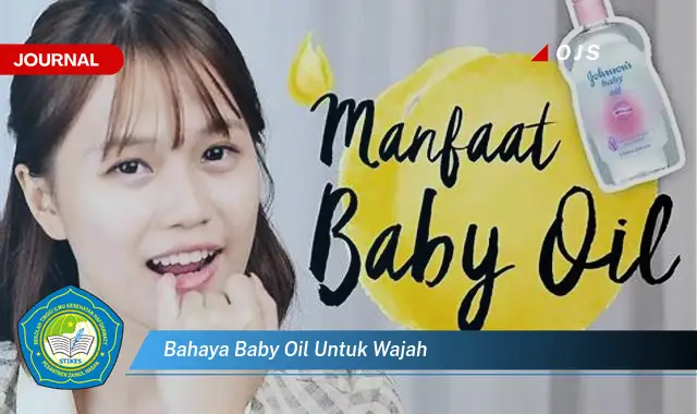 bahaya baby oil untuk wajah