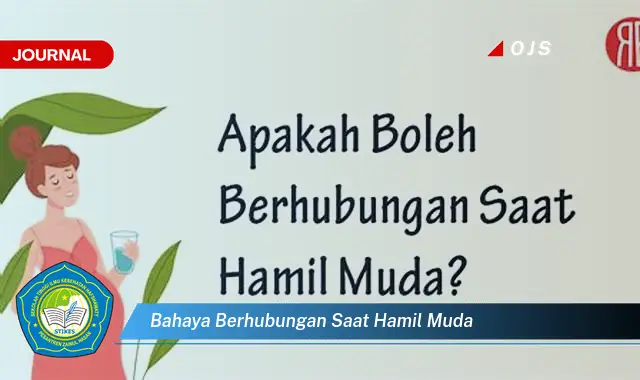 bahaya berhubungan saat hamil muda