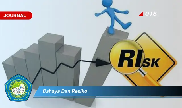 bahaya dan resiko