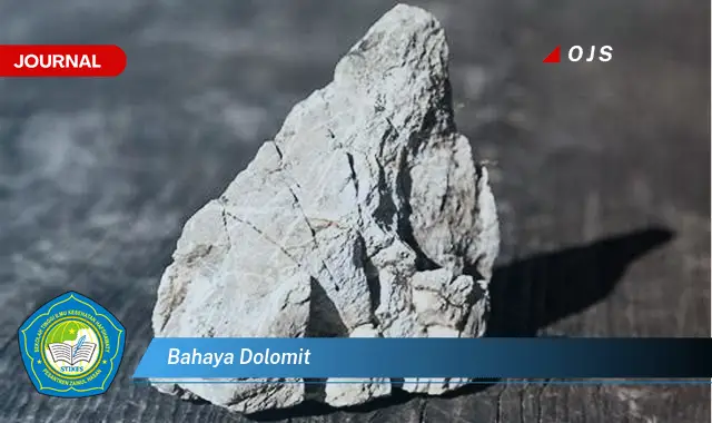 Inilah 15 Bahaya Dolomit yang Wajib Diketahui