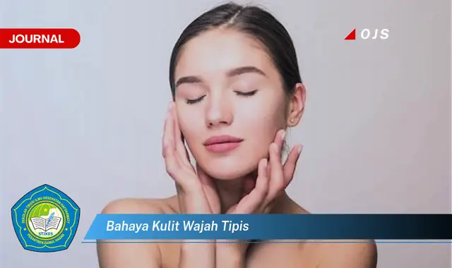 bahaya kulit wajah tipis