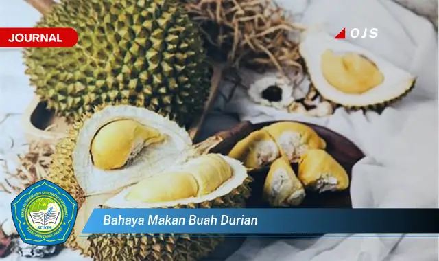 bahaya makan buah durian