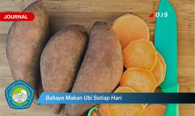 bahaya makan ubi setiap hari