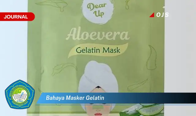 bahaya masker gelatin