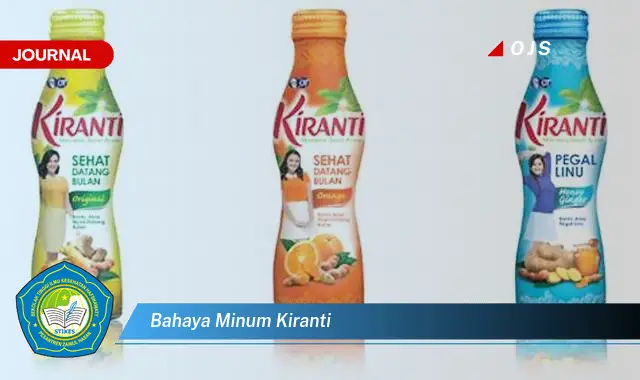 bahaya minum kiranti bahaya minum kiranti