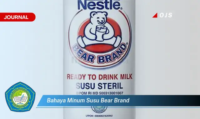 Intip 15 Bahaya Minum Susu Bear Brand yang Bikin Penasaran