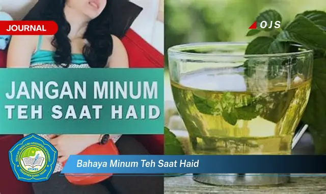 bahaya minum teh saat haid