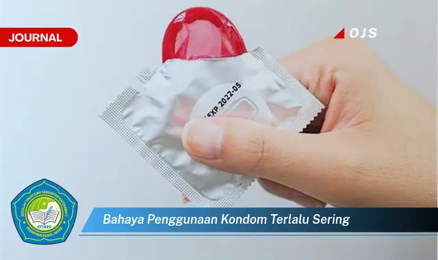 bahaya penggunaan kondom terlalu sering bahaya penggunaan kondom terlalu sering