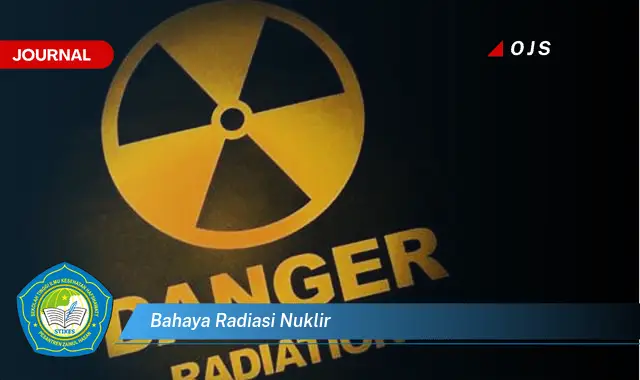 bahaya radiasi nuklir bahaya radiasi nuklir