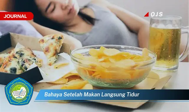 bahaya setelah makan langsung tidur