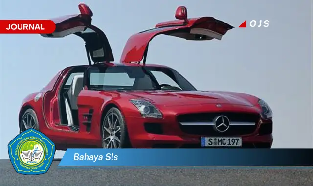 bahaya sls