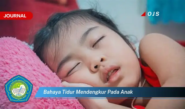 bahaya tidur mendengkur pada anak