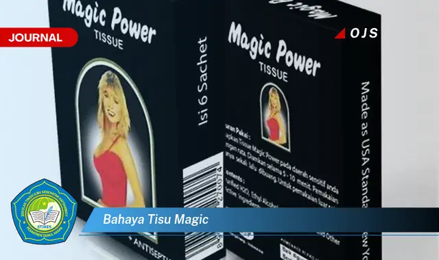 bahaya tisu magic