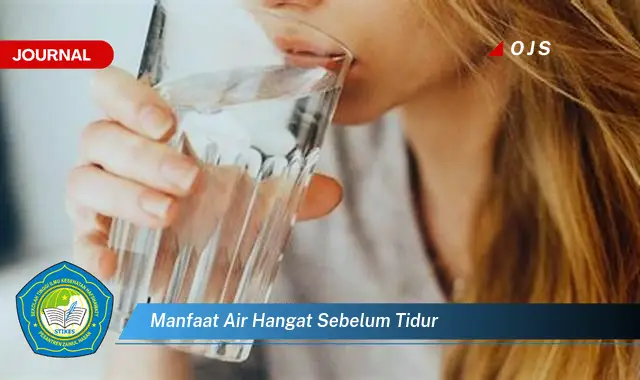 manfaat air hangat sebelum tidur