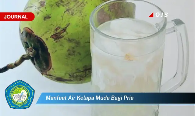 manfaat air kelapa muda bagi pria manfaat air kelapa muda bagi pria