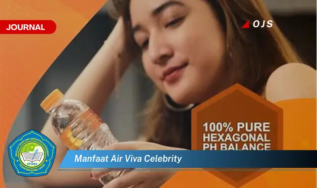 manfaat air viva celebrity