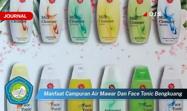 manfaat campuran air mawar dan face tonic bengkuang