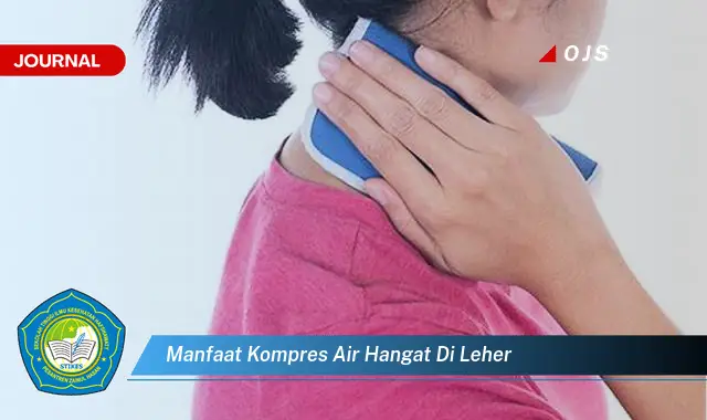 manfaat kompres air hangat di leher