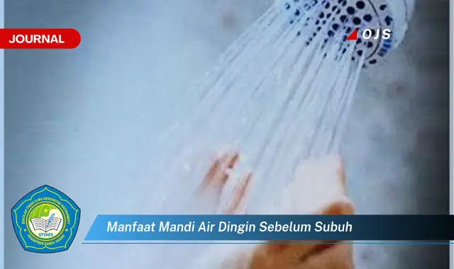 manfaat mandi air dingin sebelum subuh