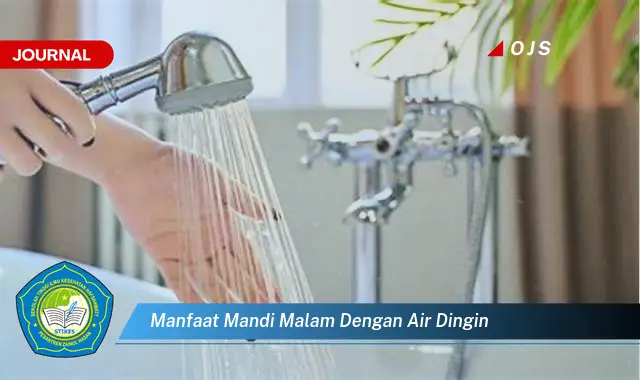 manfaat mandi malam dengan air dingin manfaat mandi malam dengan air dingin