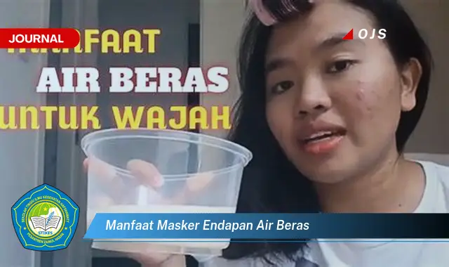 manfaat masker endapan air beras