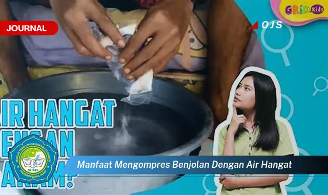 manfaat mengompres benjolan dengan air hangat