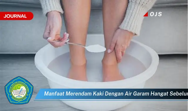 manfaat merendam kaki dengan air garam hangat sebelum tidur