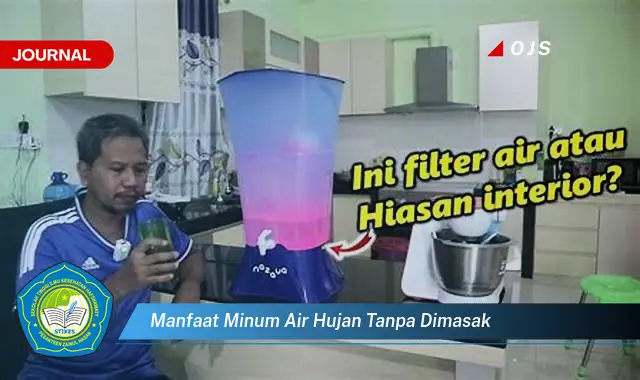 manfaat minum air hujan tanpa dimasak