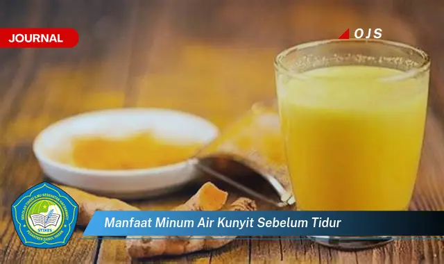 manfaat minum air kunyit sebelum tidur