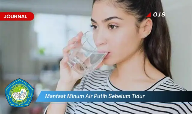 manfaat minum air putih sebelum tidur