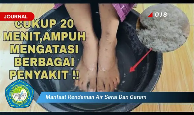 manfaat rendaman air serai dan garam