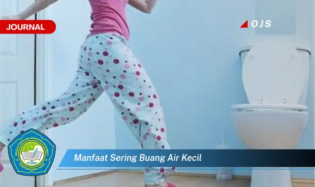 manfaat sering buang air kecil