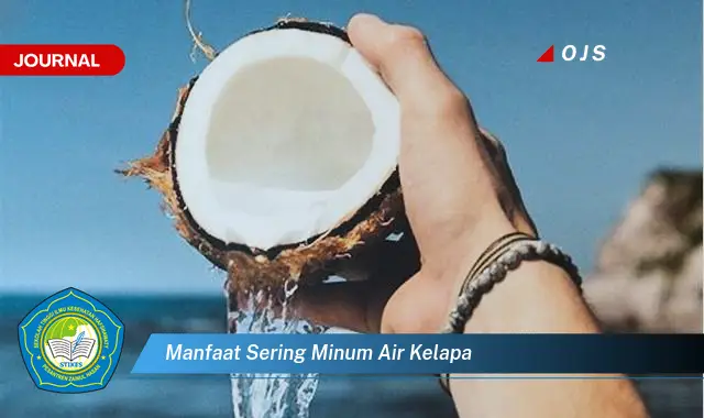 manfaat sering minum air kelapa