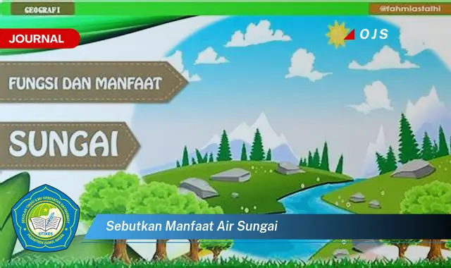 sebutkan manfaat air sungai