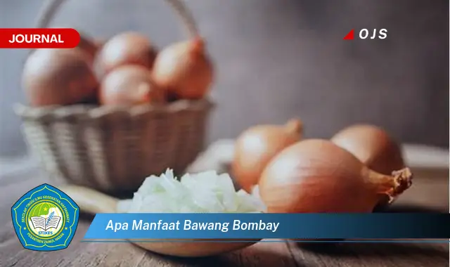 apa manfaat bawang bombay