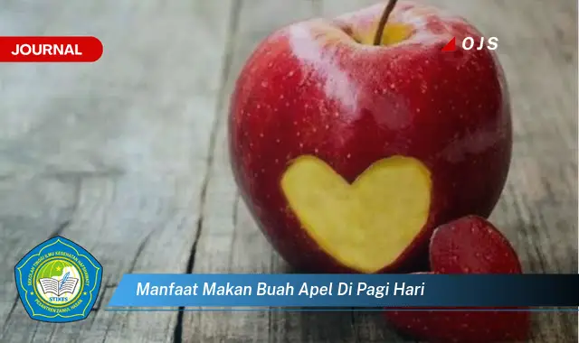 manfaat makan buah apel di pagi hari