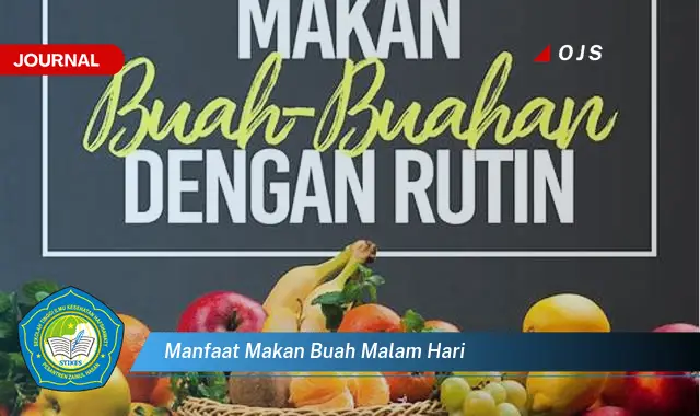 manfaat makan buah malam hari manfaat makan buah malam hari