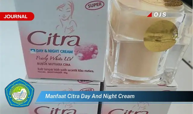 manfaat citra day and night cream manfaat citra day and night cream