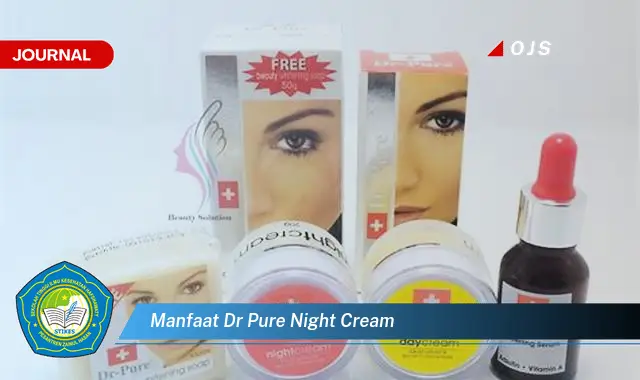 manfaat dr pure night cream manfaat dr pure night cream