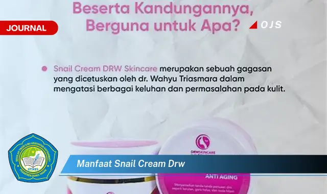 manfaat snail cream drw