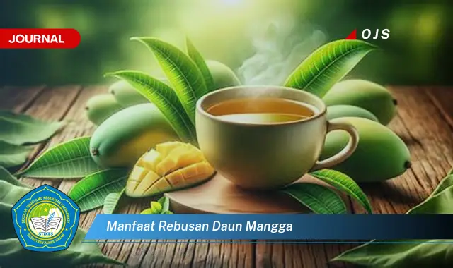 manfaat rebusan daun mangga