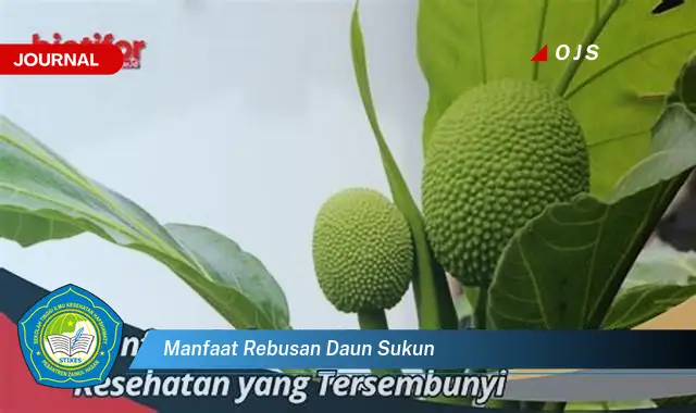 Ketahui 8 Manfaat Rebusan Daun Sukun untuk Kesehatan Anda