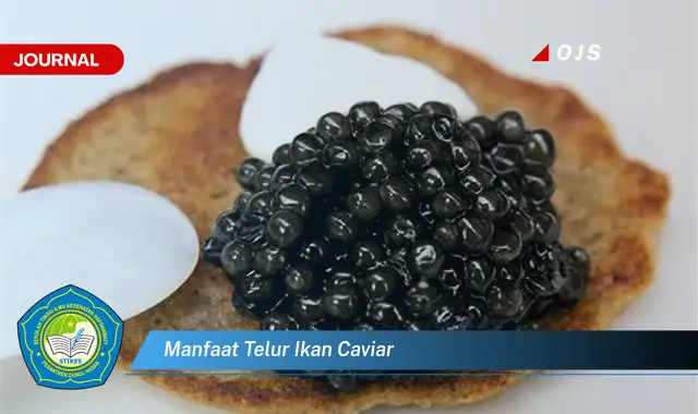 manfaat telur ikan caviar