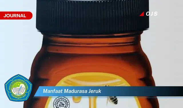 Ketahui 6 Manfaat Madurasa Jeruk yang Bikin Kamu Penasaran - E-Journal