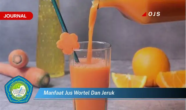 manfaat jus wortel dan jeruk