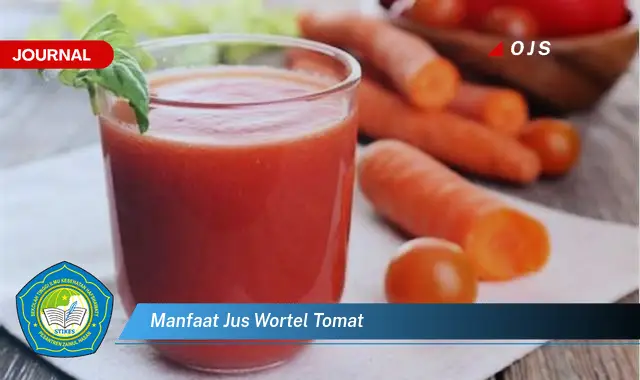 manfaat jus wortel tomat