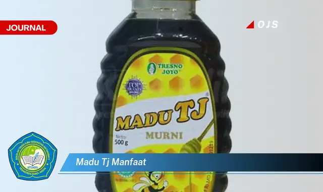 madu tj manfaat