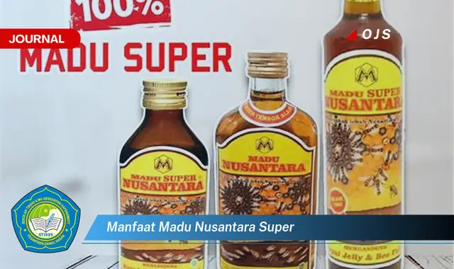 manfaat madu nusantara super